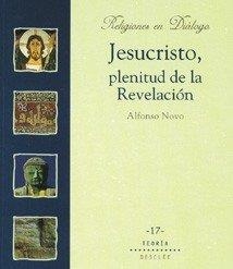 JESUCRISTO, PLENITUD DE LA REVELACIÓN | 9788433017543 | NOVO, ALFONSO