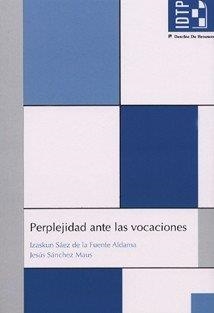 PERPLEJIDAD ANTE LAS VOCACIONES | 9788433018656 | SAEZ DE LA FUENTE ALDANA, IZASKU / RIVERA RAMI, A. / SANCHEZ MAUS, JESUS