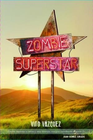 ZOMBIE SUPERSTAR | 9788417389062 | VÁZQUEZ, VITO