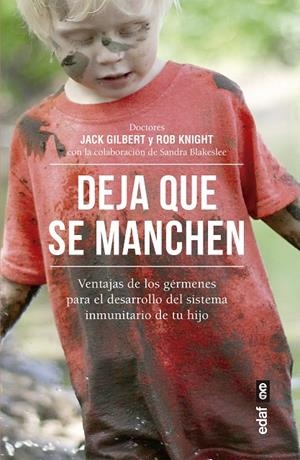 DEJA QUE SE MANCHEN | 9788441438590 | GILBERT, JACK / KNIGHT, ROB