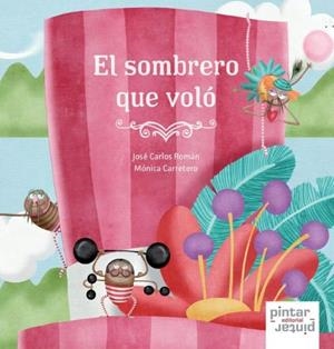 SOMBRERO QUE VOLÓ, EL | 9788492964796 | ROMÁN, JOSÉ CARLOS