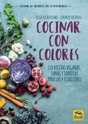 COCINAR CON COLORES | 9788417080235 | CALLEGARO, JESSICA
