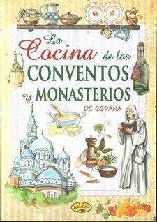 COCINA DE LOS CONVENTOS Y MONASTERIOS | 9788490871539