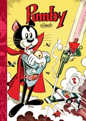 PUMBY 01 : EL ORIGEN DE SUPER PUMBY Y OTRAS HISTORIAS | 9788417389215 | SANCHIS GRAU, JOSÉ