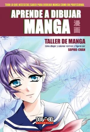 APRENDE A DIBUJAR MANGA : ROSTROS Y FIGURAS | 9788417389154 | SOPHIE-CHAN