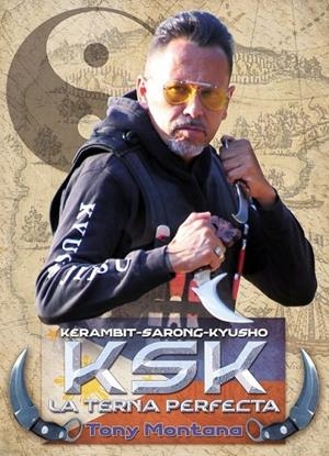 KERAMBIT SARONG Y KYUSHO LA TERNA PERFECTA | 9788420306216 | MONTANA, TONY