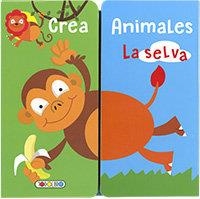 ANIMALES DE LA SELVA (CREA ANIMALES) | 9788490379264