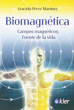 BIOMAGNÉTICA | 9788417581008 | PÉREZ, GRACIELA