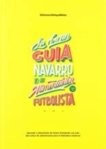 GRAN GUÍA NAVARRO DE ALIMENTACIÓN PARA FUTBOLISTA | 9788409012329 | FUNDACIÓN JOSÉ NAVARRO
