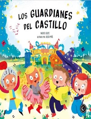 GUARDIANES DEL CASTILLO, LOS | 9788494946905 | GOLFE, NACHO / MÁS, ALICIA