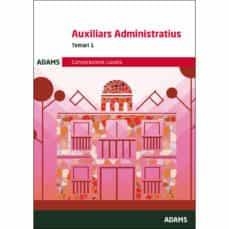TEMARI 1 AUXILIARS ADMINISTRATIUS CORPORACIONS LOCALS DE CATALUNYA | 9788491476740 | OBRA COLECTIVA
