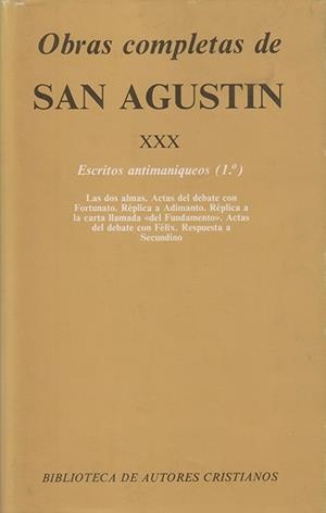 OBRAS COMPLETAS DE SAN AGUSTÍN. XXX: ESCRITOS ANTIMANIQUEOS | 9788422012764 | SAN AGUSTÍN