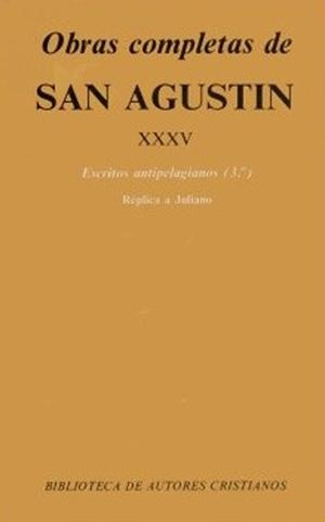 OBRAS COMPLETAS DE SAN AGUSTÍN. XXXV: ESCRITOS ANTIPELAGIANOS | 9788422011705 | SAN AGUSTÍN