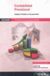 UNIDAD FORMATIVA 0334. CONTABILIDAD PREVISIONAL. CERTIFICADO DE PROFESIONALIDAD FINANCIACIÓN DE EMPRESAS | 9788490250907 | VARIOS AUTORES