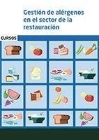 GESTIÓN DE ALÉRGENOS EN EL SECTOR DE LA RESTAURACIÓN | 9788490847367 | OBRA COLECTIVA