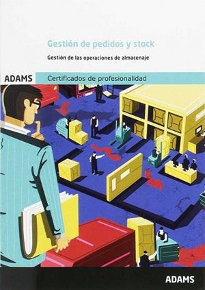 GESTIÓN DE PEDIDOS Y STOCK UNIDAD FORMATIVA 0929 CERTIFICADO DE PROFESIONALIDAD DE ORGANIZACIÓN Y GESTIÓN DE ALMACENES | 9788490840498 | OBRA COLECTIVA