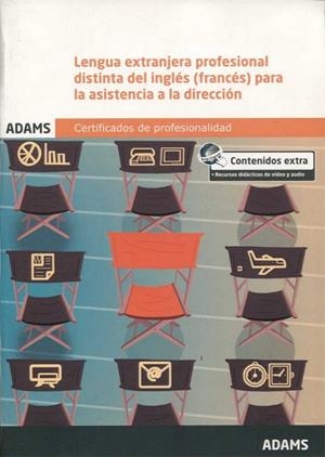 MÓDULO FORMATIVO 0985_2 LENGUA EXTRANJERA PROFESIONAL DISTINTA DEL INGLÉS PARA LA ASISTENCIA A LA DIRECCIÓN | 9788490252949