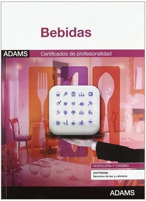 MÓDULO FORMATIVO 1047_2. BEBIDAS. CERTIFICADO DE PROFESIONALIDAD DE SERVICIOS DE BAR Y CAFETERÍA | 9788490250006