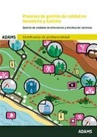 PROCESOS DE GESTIÓN DE UNIDADES DE INFORMACIÓN Y DISTRIBUCIÓN TURÍSTICAS. UNIDAD FORMATIVA 0077 | 9788490259597 | OBRA COLECTIVA