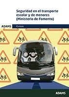 SEGURIDAD EN EL TRANSPORTE ESCOLAR Y DE MENORES | 9788490846131 | OBRA COLECTIVA