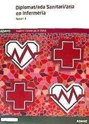 TEMARI ESPECÍFIC 3 DIPLOMAT-ADA SANITARI-ÀRIA EN INFERMERIA. INSTITUT CATALÀ DE LA SALUT | 9788491477495 | VARIOS AUTORES