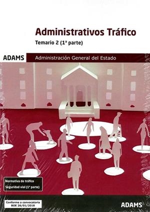 TEMARIO 2 ADMINISTRATIVOS DE LA ADMINISTRACIÓN GENERAL DEL ESTADO, ESPECIALIDAD TRÁFICO | 9788491474609 | OBRA COLECTIVA