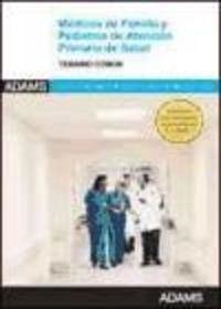 TEMARIO DE MÉDICOS DE FAMILIA Y PEDIATRAS DE EQUIPOS DE ATENCIÓN PRIMARIA DEL SERMAS | 9788490251928 | VARIOS AUTORES