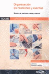 UNIDAD FORMATIVA 0325 ORGANIZACIÓN DE REUNIONES Y EVENTOS. CERTIFICADO DE PROFESIONALIDAD ASISTENCIA A LA DIRECCIÓN | 9788490250617