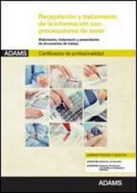 UNIDAD FORMATIVA 0327. RECOPILACIÓN Y TRATAMIENTO DE LA INFORMACIÓN CON PROCESADORES DE TEXTO. | 9788490251775 | VARIOS AUTORES