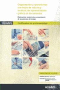 UNIDAD FORMATIVA 0328. ORGANIZACIÓN Y OPERACIONES CON HOJAS DE CÁLCULO Y TÉCNICAS DE REPRESENTACIÓN GRÁFICA EN DOCUMENTOS. | 9788490251782
