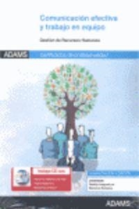 UNIDAD FORMATIVA 0346. COMUNICACIÓN EFECTIVA Y TRABAJO EN EQUIPO. CERTIFICADO DE PROFESIONALIDAD GESTIÓN INTEGRADA DE LOS RECURSOS HUMANOS | 9788490252321