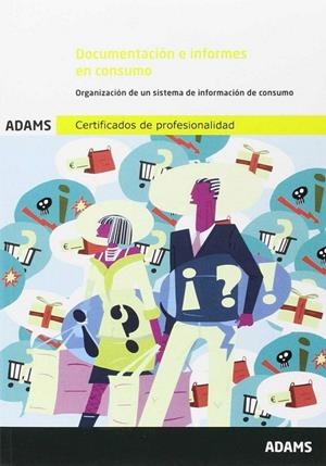 UNIDAD FORMATIVA 1756 DOCUMENTACIÓN E INFORMES EN CONSUMO. | 9788490255797