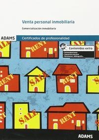 VENTA PERSONAL INMOBILIARIA. UNIDAD FORMATIVA 1924 CERTIFICADO DE PROFESIONALIDAD DE GESTIÓN COMERCIAL INMOBILIARIA | 9788490257258 | OBRA COLECTIVA
