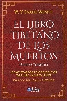LIBRO TIBETANO DE LOS MUERTOS, EL | 9788417581688 | WENTZ, W. / EVANS