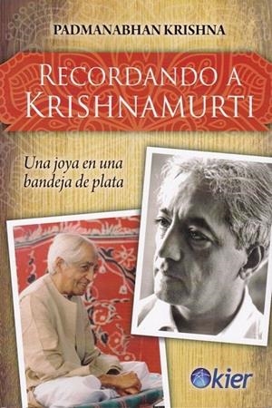 RECORDANDO A KRISHNAMURTI | 9788417581596 | PADMANABHAN, KRISHNA