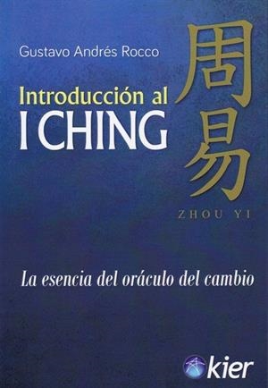 INTRODUCCIÓN AL I CHING | 9788417581640 | ROCCO, GUSTAVO ANDRÉS