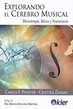 EXPLORANDO EL CEREBRO MUSICAL | 9788417581633 | PFEIFFER, CAMILA F.