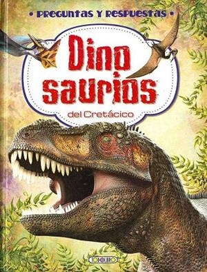DINOSAURIOS (PREGUNTAS Y RESPUESTAS) | 9788417489335