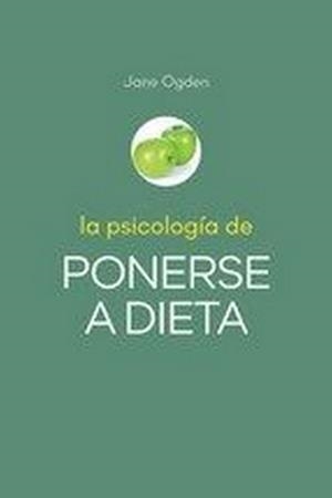 PSICOLOGIA DE PONERSE A DIETA, LA | 9788427143173 | OGDEN, JANE