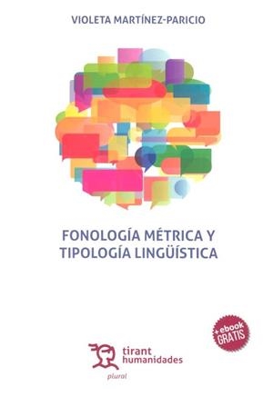 FONOLOGÍA MÉTRICA Y TIPOLOGÍA LINGUÍSTICA | 9788417203832 | MARTÍNEZ PARICIO, VIOLETA
