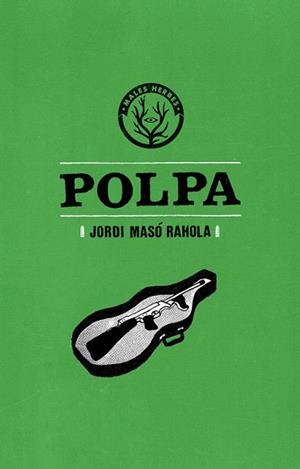 POLPA | 9788494469947 | MASÓ, JORDI