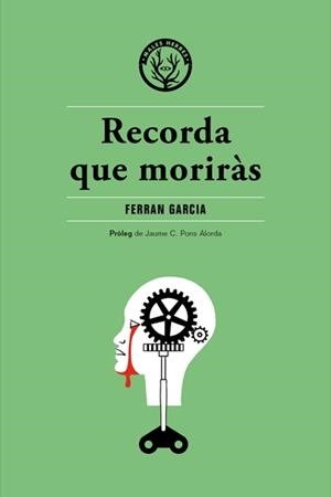 RECORDA QUE MORIRÀS | 9788494469992 | GARCIA, FERRAN