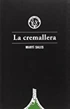 CREMALLERA, LA | 9788494587726 | SALES, MARTÍ
