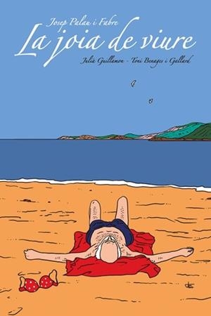 JOSEP PALAU I FABRE, LA JOIA DE VIURE | 9788494725814 | BENAGES, TONI / GUILLAMON, JULIÀ