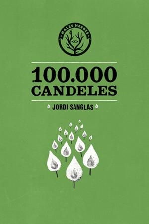 100.000 CANDELES | 9788494051449 | SANGLAS, JORDI