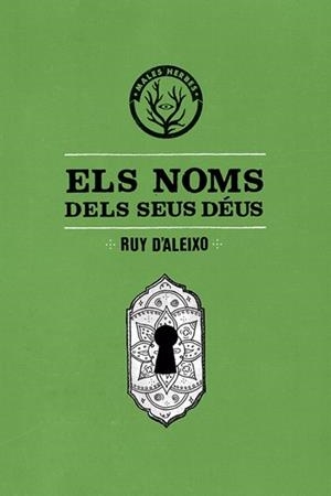 NOMS DELS SEUS DÉUS, ELS | 9788494310843 | D'ALEIXO, RUY