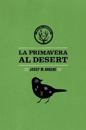 PRIMAVERA AL DESERT, LA | 9788494051432 | ARGEMI, JOSEP MARIA