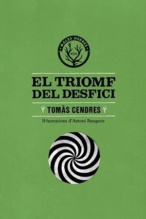 TRIOMF DEL DESFICI, EL | 9788494188879 | CENDRES, TOMÀS