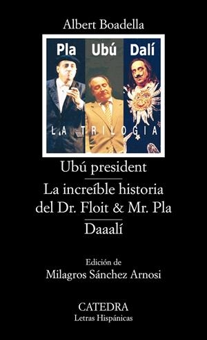 UBÚ PRESIDENT / LA INCREÍBLE HISTORIA DEL DR. FLOIT Y MR. PLA / DAAALÍ | 9788437622811 | BOADELLA, ALBERT
