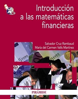 INTRODUCCIÓN A LAS MATEMÁTICAS FINANCIERAS (PACK) | 9788436830972 | CRUZ RAMBAUD, SALVADOR / VALLS MARTÍNEZ, MARÍA DEL CARMEN